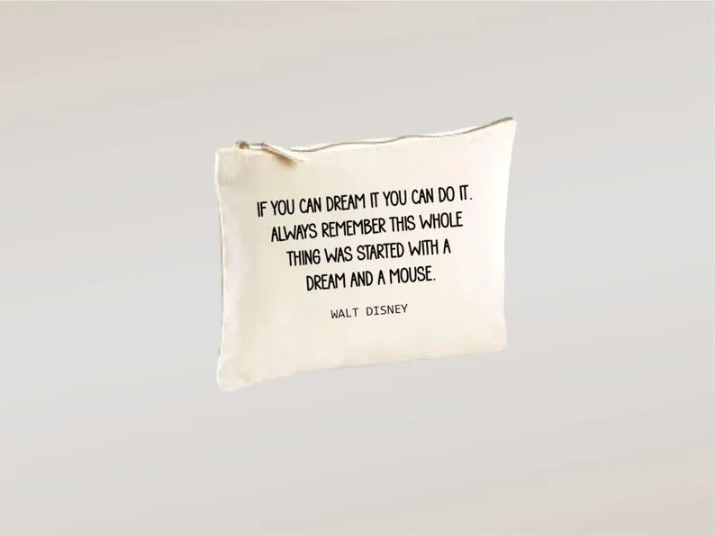 Quote Cotton Accessory Bag - If you can dream it you can do it.