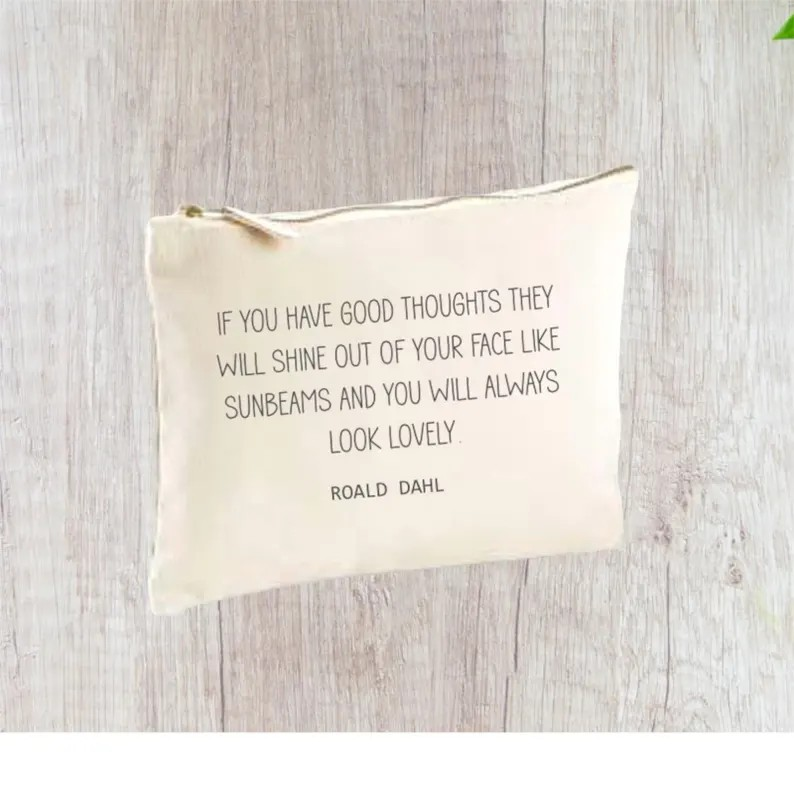 Quote Cotton Accessory Bag - If you have good thoughts