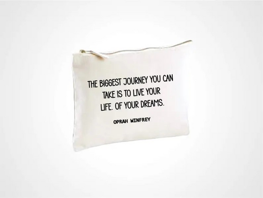 Quote Cotton Accessory Bag -The biggest journey you can take is to live the life of your dreams